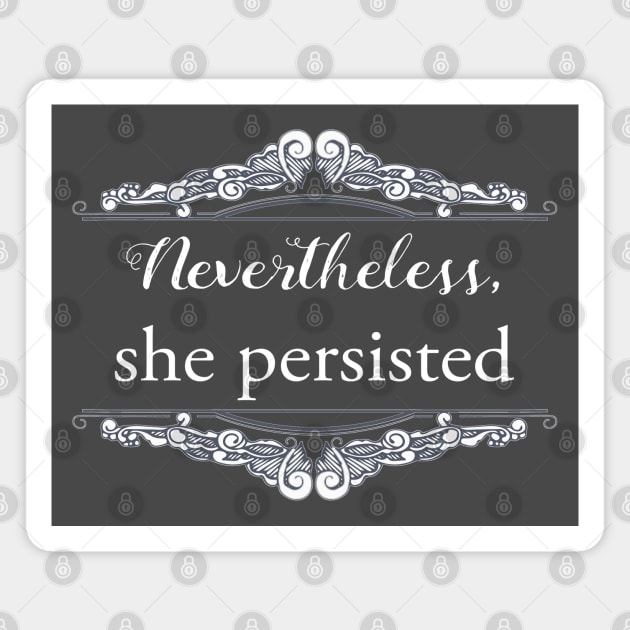 She Persisted Magnet by Jen Talley Design